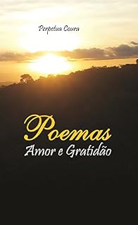 Livro Poemas Amor e Gratidão