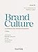Brand Culture : La cohérence des marques en question by 