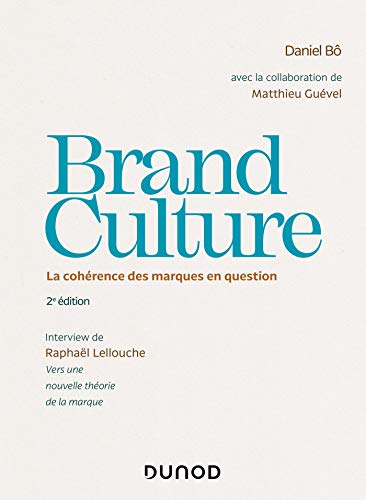 Brand Culture : La cohérence des marques en question by 