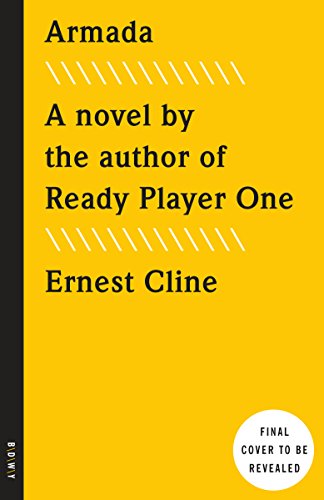 Armada: A novel by the author of Ready Player One