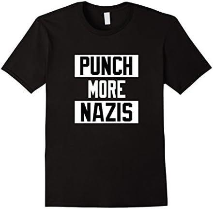 Mens Punch More Nazis Shirt Support Equal Rights Anti-Nazi Medium Black
