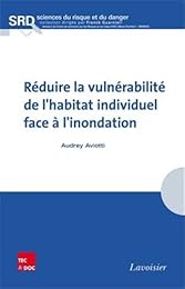 Réduire la vulnérabilité de l'habitat individuel face à l'inondation