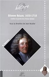 Étienne Baluze, 1630-1718