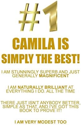 Camila Is Simply the Best Affirmations Workbook Positive Affirmations Workbook Includes: Mentoring Questions, Guidance, Supporting You Paperback – Import, 1 Nov 2018