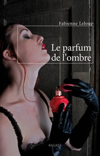 Le  parfum de l'ombre