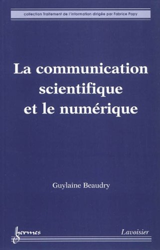La  communication scientifique et le numérique