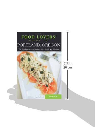 image for Globe Pequot Press Food Lovers' Guide to® Portland, Oregon: The Best 