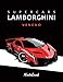 Supercars Lamborghini Veneno Notebook: for boys & Men, Dream Cars Lamborghini Journal / Diary / Notebook, Lined Composition Notebook, Ruled, Letter Size(8.5