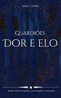 Livro Guardiões: Dor e Elo