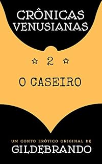 Livro O caseiro (Crônicas Venusianas)