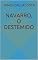 Livro Navarro, o destemido (Coração Valente, Navarro, Navarro o aventureiro, Navarro e sua companheira)