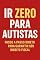 Livro IR PARA AUTISTAS: PASSO A PASSO PARA GARANTIR SEU DIREITO FISCAL: Manual direto para acesso à isenção e redução do Imposto de Renda.