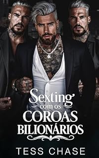 Livro Sexting com os Coroas Bilionàrios (Coroas Proibidos)