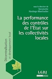 La  performance des contrôles de l'État sur les collectivités locales