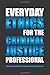 Everyday Ethics for the Criminal Justice Professional