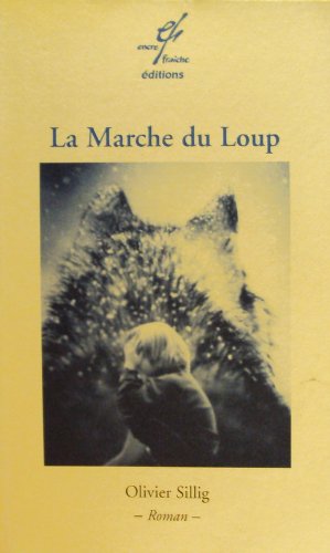 La marche du loup: roman