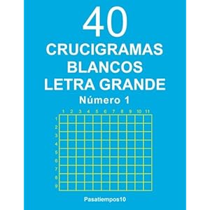40 Crucigramas blancos Letra Grande - N. 1 (Volume 1) (Spanish Edition)