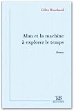 Image de Alan et la Machine a Explorer le Temps (French Edition)