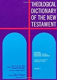 Theological Dictionary of the New Testament (Volume X)