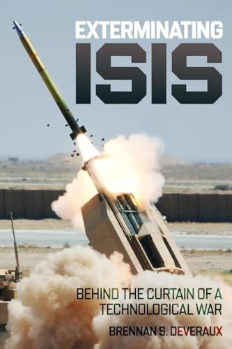 Exterminating ISIS: Behind the Curtain of a Technological War