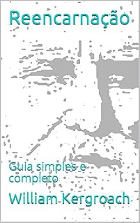 Livro Reencarnação: Guia simples e completo