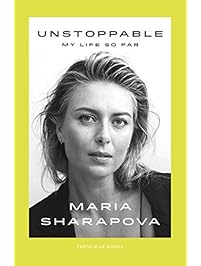 Unstoppable: My Life So Far