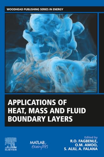Applications of Heat, Mass and Fluid Boundary Layers (Woodhead Publishing Serie…