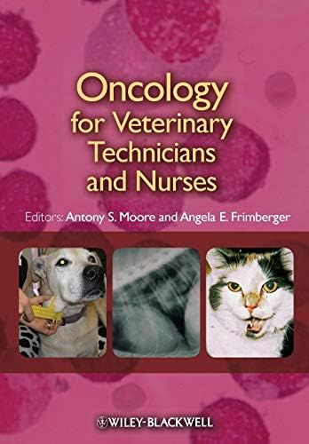 Oncology for Veterinary Technicians and Nurses: 9781394215980