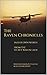 The Raven Chronicles: In Our Own Words by John H Fuller, Helen Murphy