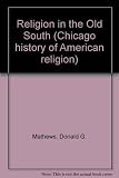 Front cover for the book Religion in the Old South by Donald G. Mathews