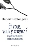 Image de Et vous, vous y croyez ? (French Edition)