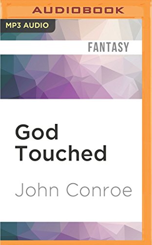 God Touched (The Demon Accords), by John Conroe