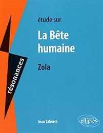 Étude sur Émile Zola, "La bête humaine"