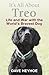 It's All About Treo: Life and War with the World's Bravest Dog by Dave Heyhoe