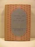 getting the Most Out of Life an Anthology