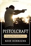 Pistolcraft: Forging Past and Present