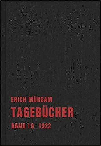 Tagebucher Band 10 1922 Tagebucher Bd 1 15 Amazon De Hirte Chris Piens Conrad Muhsam Erich Bucher