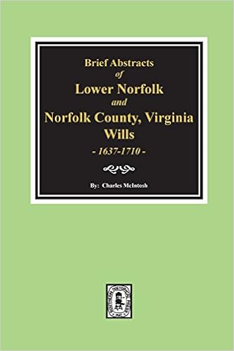 Norfolk County Virginia Wills 1637 1710 Brief Abstracts Of Lower Norfolk And Charles Mcintosh Amazon Com Books