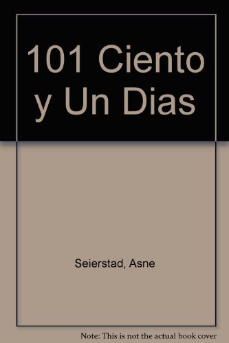 101 Ciento y Un Dias (Spanish Edition)