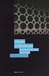 Libertés et libéralismes