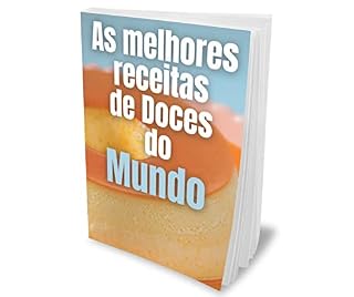 Livro As receitas de doces mais deliciosas do mundo