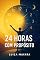 Livro 24 Horas com Propósito: Produtividade e Significado Diário