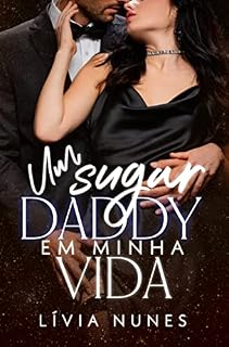 Livro Um Sugar Daddy Em Minha Vida: Livro Único