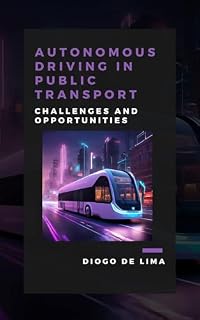 Livro Autonomous Driving in Public Transport: Challenges and Opportunities