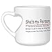 InterestPrint Kitchen & Dining Funny Saying Ceramic Coffee Mug Cup with Love Heart Shaped Handle-White-10.3 oz-She's My Person