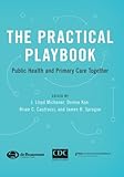 The Practical Playbook: Public Health and Primary Care Together