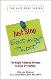 Image de Just Stop Eating That!: The Rapid Advance Process to Stop Overeating
