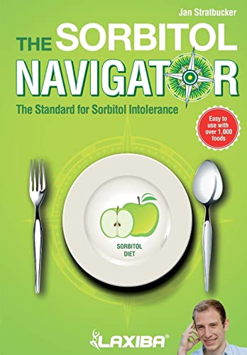 Laxiba The Sorbitol Navigator: The Standard for Sorbitol Intolerance: Volume 4 (The Nutrition Navigator Books)