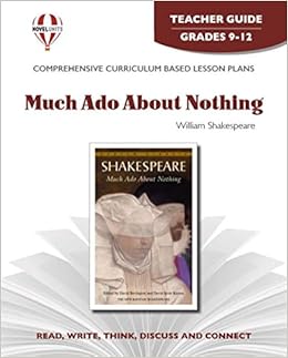Much Ado About Nothing Teacher Guide By Novel Units Novel Units 9781561379255 Amazon Com Books