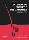 Textbook of Cosmetic Dermatology, Fourth Edition, , 1841847003